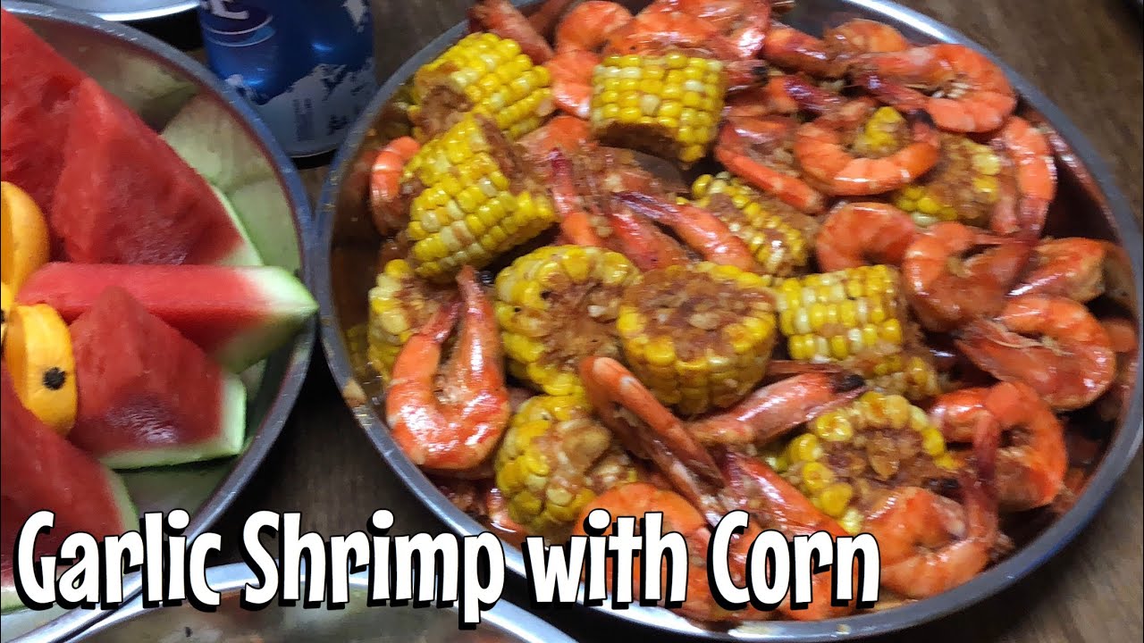 GARLIC SHRIMP WITH CORN YouTube
