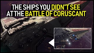 The Hidden Ships at the BATTLE OF CORUSCANT you DIDN'T see