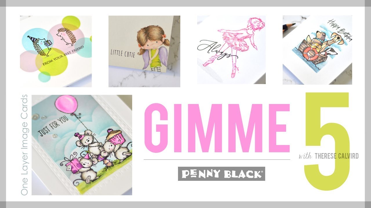 Penny Black Gimme 5 - One Layer Image Cards! - YouTube