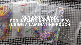 Sensorial bags for Infants and Toddlers using a laminating pouch | Teacher Sherilyn screenshot 5