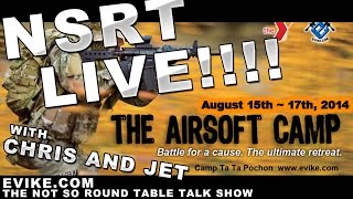 LIVE! @ Airsoft Camp - NSRT Ep.40 - Airsoft Evike.com