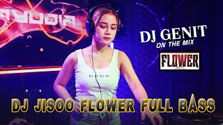 JISOO - ‘꽃(FLOWER)’ / DJ GENIT REMIX | DJ VIRAL TIKTOK TERBARU 2023
