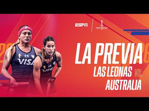 🔴 EN VIVO | LAS LEONAS VS. AUSTRALIA | SEMIFINALES MUNDIAL DE HOCKEY FEMENINO