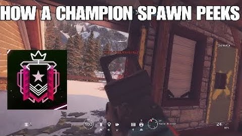 How A Champion Spawn Peeks - Rainbow Six Siege