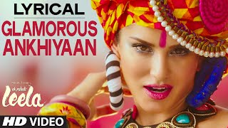 'Glamorous Ankhiyaan' (MBA SWAG) Full Song with LYRICS | Sunny Leone | Ek Paheli Leela screenshot 5