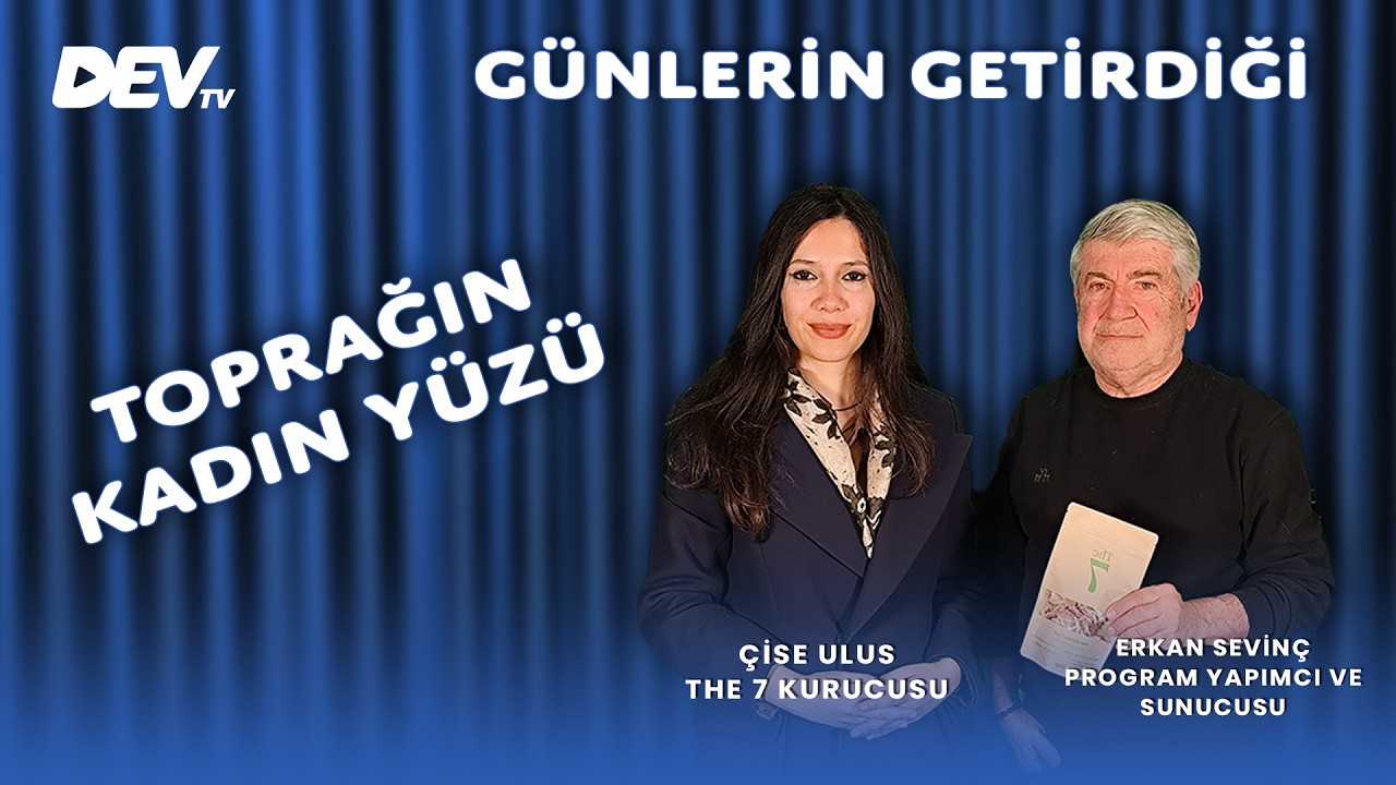 Toprağın Kadın Yüzü - Çise Ulus | Erkan Sevinç - Günlerin Getirdiği