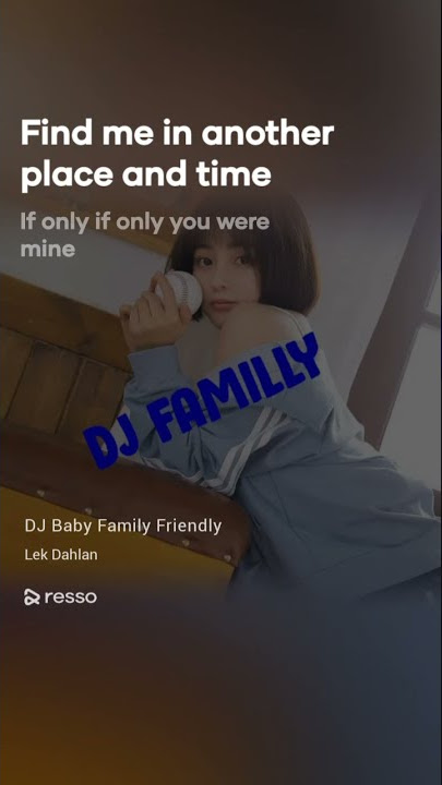 Dj Baby Family Friendly 30 detik
