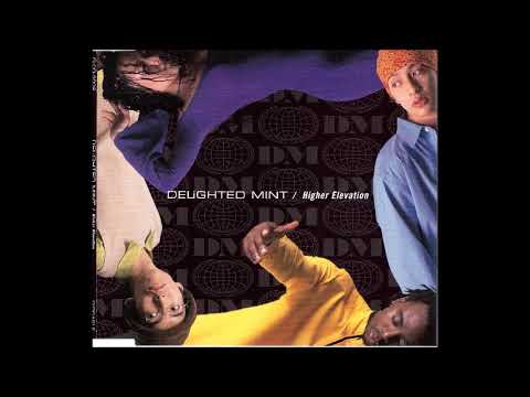 Higher Elevation / DELiGHTED MINT