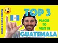 BEST Places to Visit in Guatemala | Is Guatemala Safe to Travel?