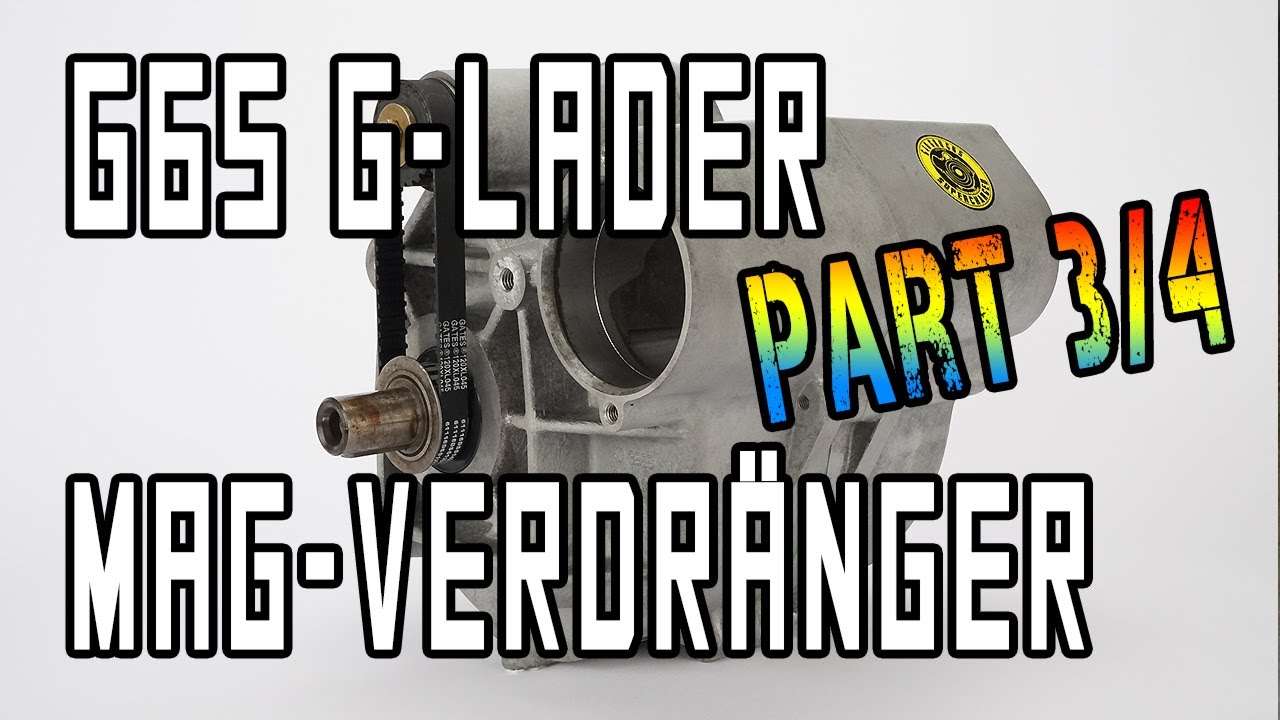 G65 G-Lader Magnesium Verdränger - Prototyp - Part 3/4 | G65-LADER.DE