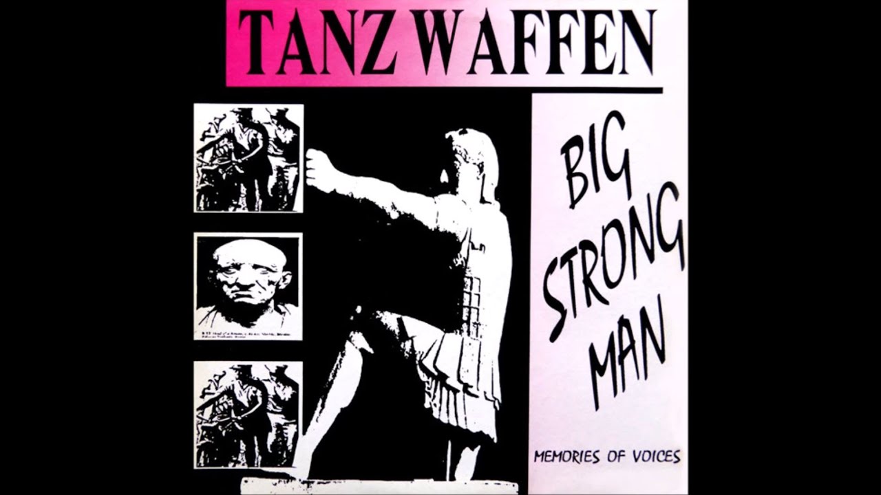 Tanz Waffen Big Strong Man Wild Boys Remix 1990 YouTube tanz-waffen-big-strong-man-wild-boys-remix-1990-youtube