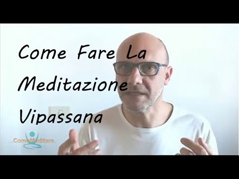 Video: Come E Dove Imparare Vipassana