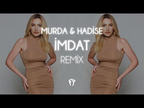 Murda & Hadise - İmdat ( Fatih Yılmaz Remix )