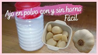 COMO HACER AJO EN POLVO EN TU CASA CON Y SIN HORNO 100% NATURAL 🤯 | Ajo en polvo casero fácil