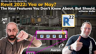 Revit 2022: The New Features You *DON'T* know about, but *SHOULD* (w/Aaron Maller)