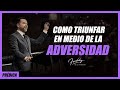 Como triunfar en la adversidad- Freddy DeAnda