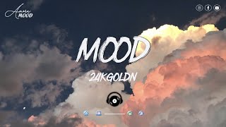 Mood - 24kGoldn | Lyrics & Vietsub