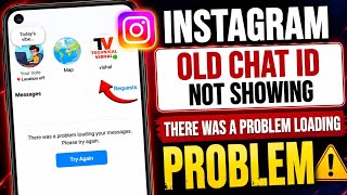 Instagram There Was A Problem Loading Your Messages | Instagram Old Chat ID Not Showing Problem Fix