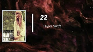 Taylor Swift  - 22 (Lyrics)