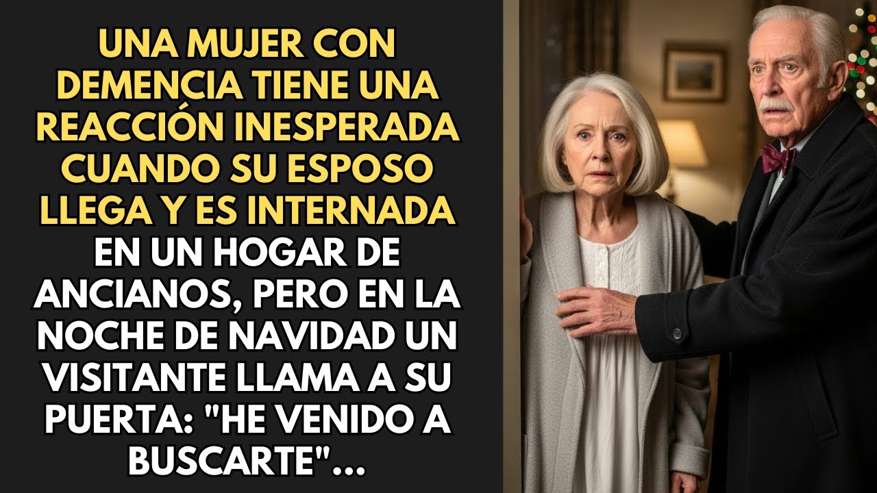 Una Mujer Con Demencia Tiene Una Reacción Inesperada Cuando Su Esposo Llega Y Es Internada En Un...