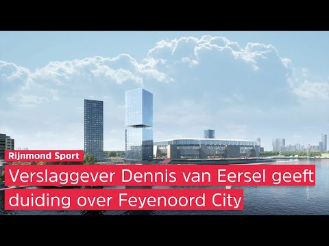 Feyenoord City, een duizelingwekkend plan: de belangrijkste zeven vragen beantwoord