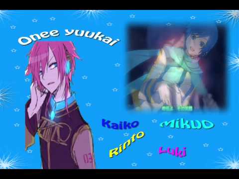 [Rinto, Mikuo, Luki, Kaiko] Onee Yuukai~ Fandub español [by Den, Lenax, Ricardo y Saaku]