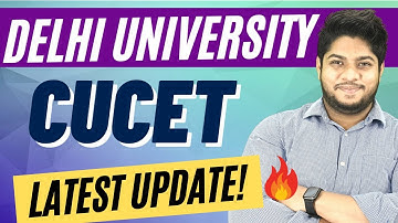 IMPORTANT-CUCET Delhi University Admission Latest update Final decision to be announced soon