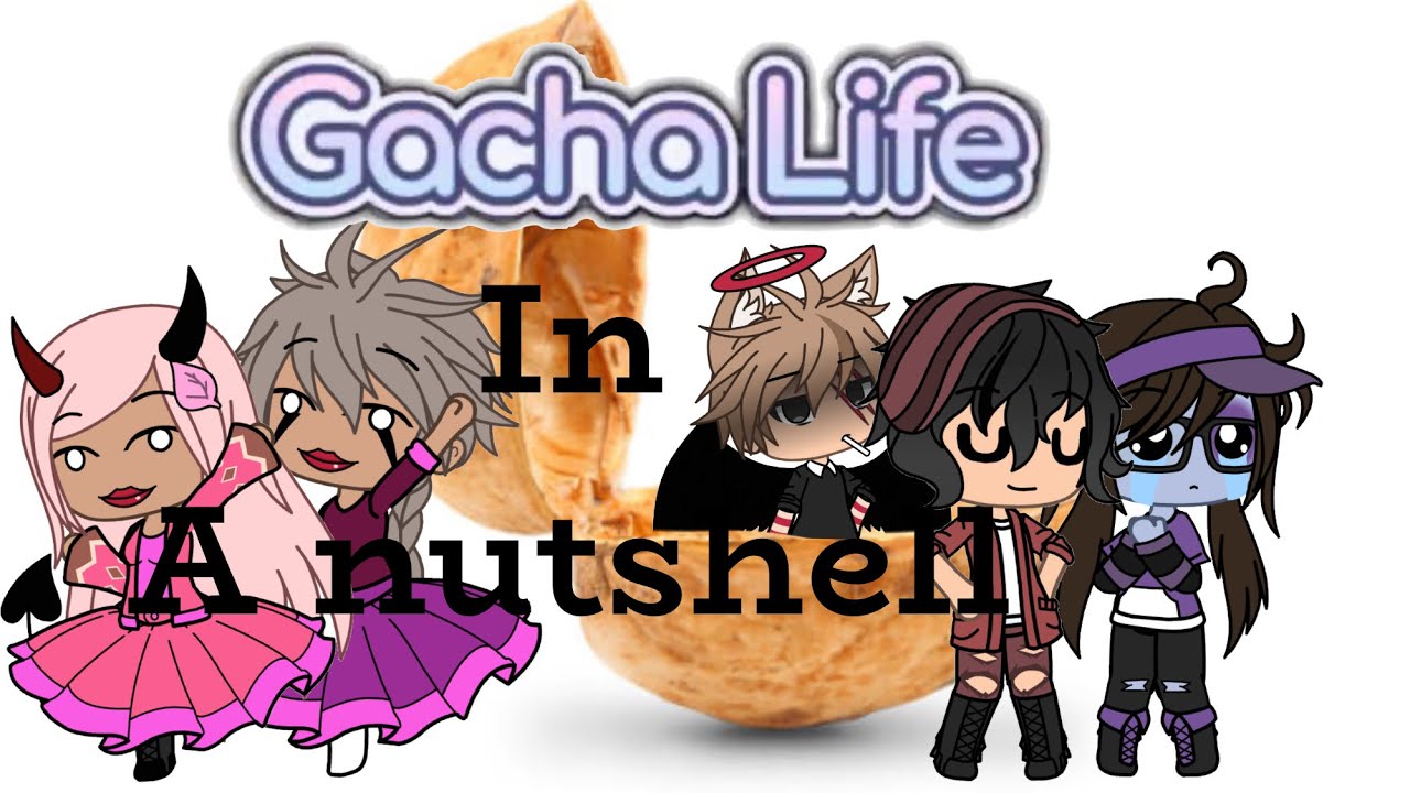 Gacha life in a nutshell - YouTube