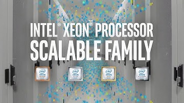 Intel Xeon Processor Scalable Family