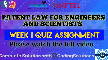Patent Law For Engineers And Scientists | Week 1 Answers | NPTEL ||