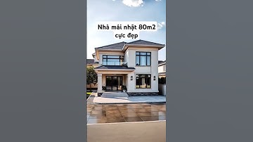 80m2 xây nhà mái nhật 2 tầng cực đẹp cho gia đình 4-6 người #nha2tang