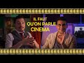 Il faut quon parle du cinema