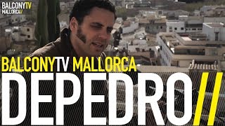 Video thumbnail of "DEPEDRO - HOMBRE BUENO (BalconyTV)"