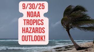 Latest NOAA Global Tropics Hazards Outlook | Caribbean & Atlantic Weather Update!