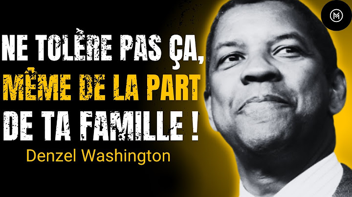 5 Comportements à Ne Jamais Tolérer – Denzel Washington
