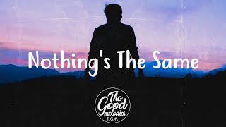 Alexander 23 ft. Jeremy Zucker - Nothing's The Same (Lyrics / Lyric Video)