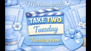 Maximumcrafts Take Two LIVE!!