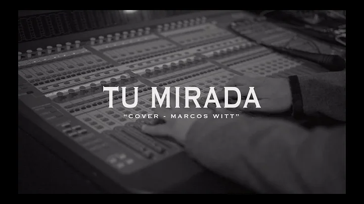 TU MIRADA (Cover Marcos Witt)-STUDIO SESSION (JAVI...