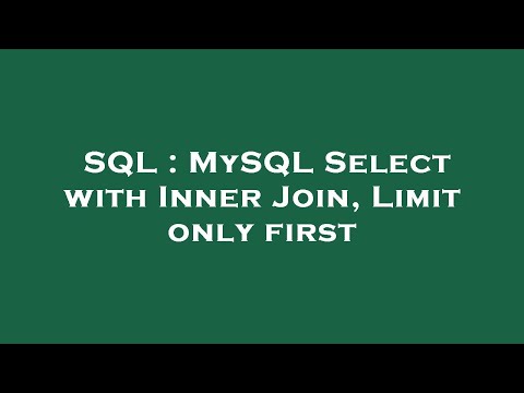 SQL : MySQL Select with Inner Join, Limit only first