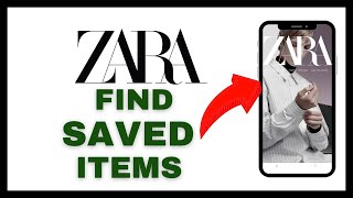 How to Find Saved Items in ZARA App 2025? screenshot 5