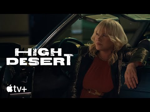 High Desert -- Official Trailer | Apple TV+