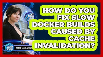How Do You Fix Slow Docker Builds Caused By Cache Invalidation? - Cloud Stack Studio