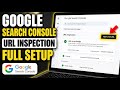 How to configure Search Console URL Inspection for index coverage - Step By Step