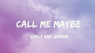 Call me maybe-Carly Rae Jepsen (Lyrics)