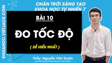 Khoa học tự nhiên 7 Bài 10: Đo tốc độ - trang 59, 61 | Chân trời sáng tạo (DỄ HIỂU NHẤT)