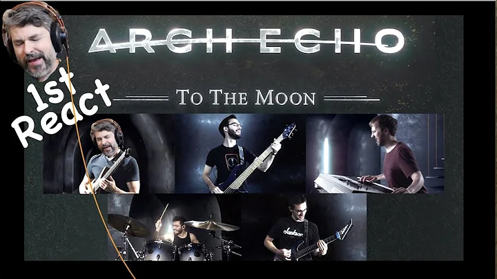 First Listen | Arch Echo  To the Moon  (react ep. 240)