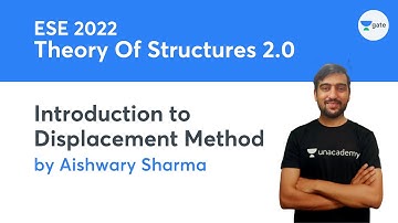 L 27 | Introduction to Displacement Method | Theory Of Structures 2.0 #ESE by Aishwary Sir