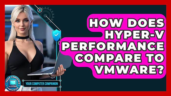 How Does Hyper-V Performance Compare To VMware? - Your Computer Companion