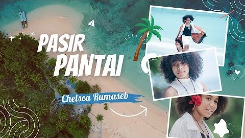 PASIR PANTAI - CHELSEA RUMASEB (OFFICIAL MUSIC VIDEO)