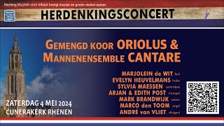 Herdenkingsconcert  Projectkoor Oriolous en Mannenensemble Cantare  Andre van Vliet dirigent